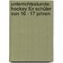 Unterrichtsstunde: Hockey Für Schüler Von 16 - 17 Jahren