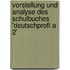 Vorstellung Und Analyse Des Schulbuches 'Deutschprofi A 2'