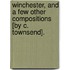 Winchester, And A Few Other Compositions [By C. Townsend].