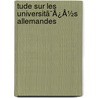 Tude Sur Les Universitã¯Â¿Â½S Allemandes door J.E. Demarteau