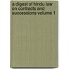 A Digest Of Hindu Law On Contracts And Successions Volume 1 door Jagann Tha Tarkapa Ch Nana