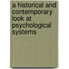 A Historical and Contemporary Look at Psychological Systems door Joseph J. Pear