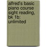 Alfred's Basic Piano Course Sight Reading, Bk 1B: Unlimited by Willard Palmer
