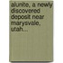 Alunite, A Newly Discovered Deposit Near Marysvale, Utah...