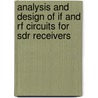 Analysis And Design Of If And Rf Circuits For Sdr Receivers door Asad A. Abidi