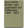 Aus Meiner Kinder- Und Jugendzeit Auf Hiddensee 1944 - 1957 door Margot Wolff