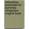 Babysitting Essentials for Dummies Refrigerator Magnet Book door Inc. Spitfire Ventures