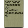 Basic College Mathematics Plus Mymathlab Student Access Kit by Stanley A. Salzman