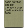 Basic Nutrition and Diet Therapy + User Guide + Access Code door Staci Nix