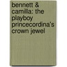 Bennett & Camilla: The Playboy Prince\Cordina's Crown Jewel door Nora Roberts