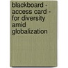 Blackboard - Access Card - For Diversity Amid Globalization by William Wyckoff