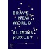 Brave New World: With The Essay "Brave New World Revisited"