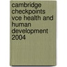 Cambridge Checkpoints Vce Health And Human Development 2004 by Sally Rogers