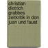 Christian Dietrich Grabbes Zeitkritik In Don Juan Und Faust