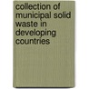 Collection Of Municipal Solid Waste In Developing Countries door United Nations