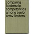 Comparing Leadership Competencies Among Senior Army Leaders