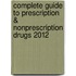 Complete Guide to Prescription & Nonprescription Drugs 2012