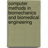Computer Methods In Biomechanics And Biomedical Engineering by Mal Lewis Jones