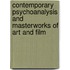 Contemporary Psychoanalysis and Masterworks of Art and Film