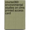Course360 Environmental Studies on Clms Printed Access Card door Cengage Learning