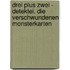 Drei Plus Zwei - Detektei. Die Verschwundenen Monsterkarten
