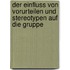 Der Einfluss Von Vorurteilen Und Stereotypen Auf Die Gruppe