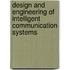 Design And Engineering Of Intelligent Communication Systems