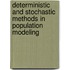 Deterministic And Stochastic Methods In Population Modeling