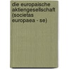 Die Europaische Aktiengesellschaft (Societas Europaea - Se) by Olaf Laska-Levonen