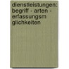 Dienstleistungen: Begriff - Arten - Erfassungsm Glichkeiten by Thomas Jung-Hammon