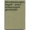 Dienstleistungen: Begriff - Arten - Erfassungsm Glichkeiten door Thomas Jung-Hammon