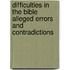 Difficulties In The Bible Alleged Errors And Contradictions