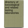Directory of Toxicological and Related Testing Laboratories door Raymond Bonnett