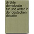 Direkte Demokratie - Fur Und Wider In Der Deutschen Debatte