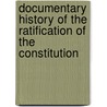 Documentary History of the Ratification of the Constitution door State historical society of Wisconsin