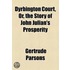 Dyrbington Court, Or, The Story Of John Julian's Prosperity