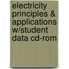 Electricity Principles & Applications W/Student Data Cd-Rom door Richard J. Fowler