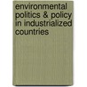 Environmental Politics & Policy in Industrialized Countries door Uday Desai