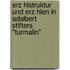 Erz Hlstruktur Und Erz Hlen In Adalbert Stifters "Turmalin"