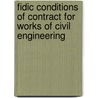 Fidic Conditions Of Contract For Works Of Civil Engineering door George Smethurst
