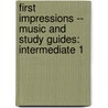 First Impressions -- Music And Study Guides: Intermediate 1 door M'Lou Dietzer