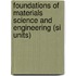 Foundations Of Materials Science And Engineering (Si Units)