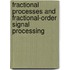 Fractional Processes And Fractional-Order Signal Processing