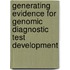 Generating Evidence For Genomic Diagnostic Test Development