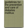 Guidelines For The Prevention And Care Of Diabetes Mellitus door O.M. Khatib
