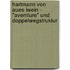 Hartmann Von Aues Iwein - "Aventiure" Und Doppelwegstruktur