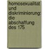 Homosexualitat Und Diskriminierung: Die Abschaffung Des 175