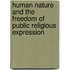 Human Nature And The Freedom Of Public Religious Expression