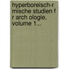 Hyperboreisch-R Mische Studien F R Arch Ologie, Volume 1... door Theodor Panofka