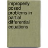 Improperly Posed Problems In Partial Differential Equations door L.E. Payne